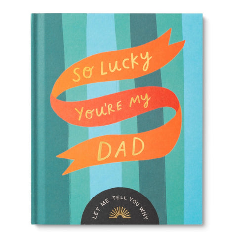 So Lucky You’re My Dad