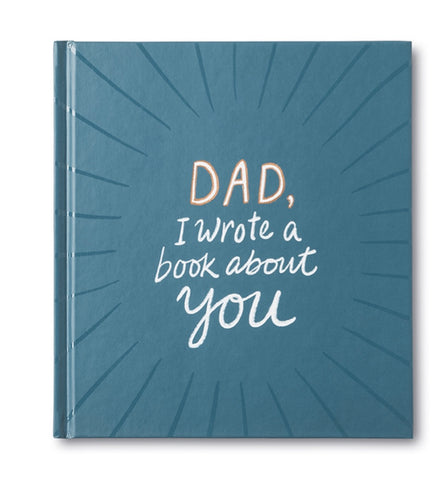 Dad I Wrote A Book About You
