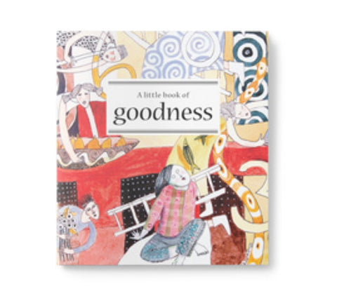 A Little Book of Goodness