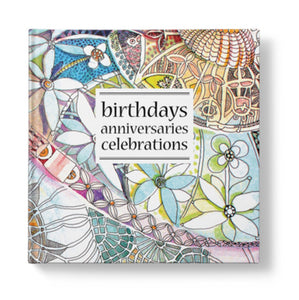 Birthdays, Anniversaries, Celebrations