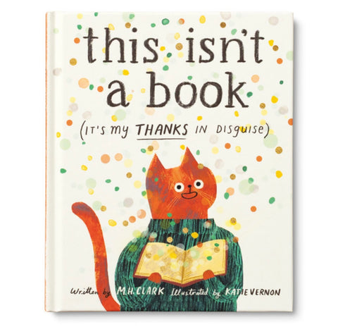 This isn’t a book- it’s a thanks in disguise