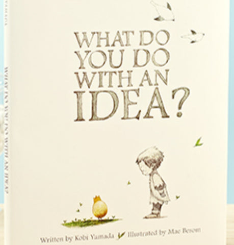What Do You Do With An Idea